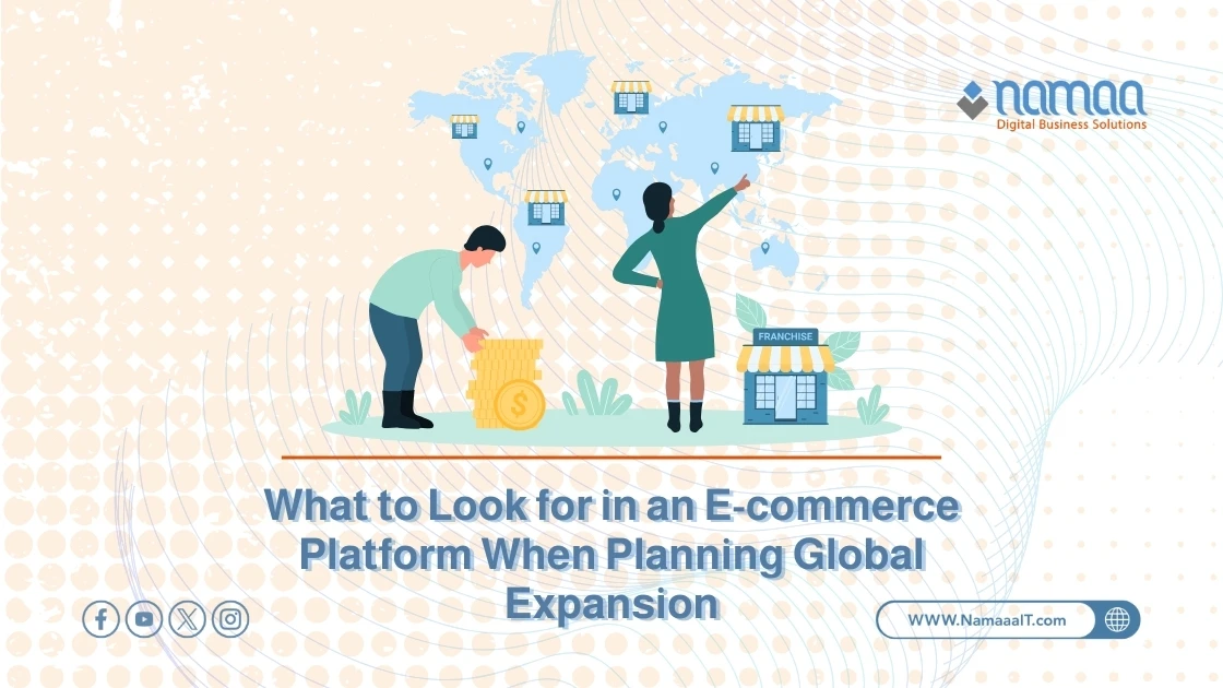 What to Look for in an E-commerce Platform When Planning Global Expansion